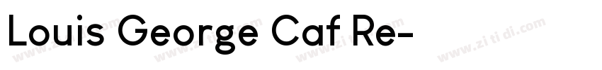 Louis George Caf Re字体转换